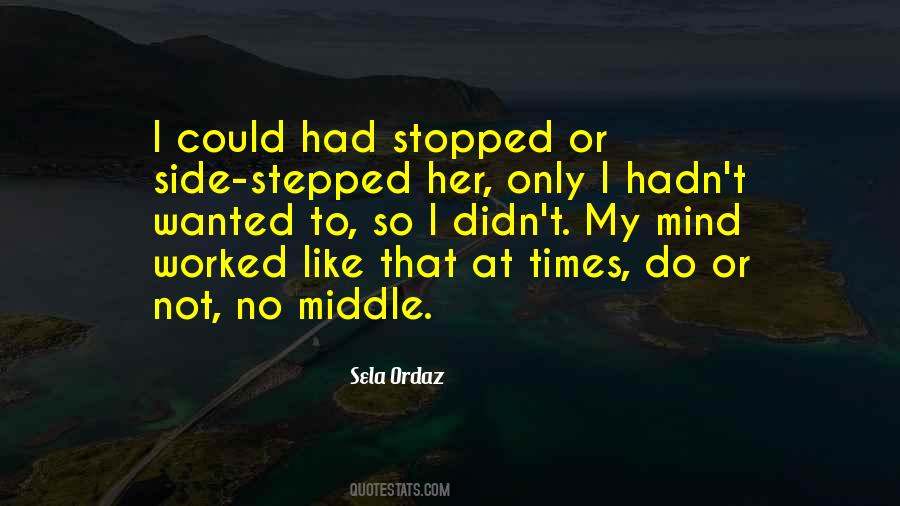 Sela Ordaz Quotes #1474960