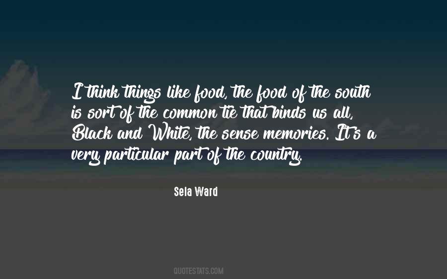 Sela Ward Quotes #1666712