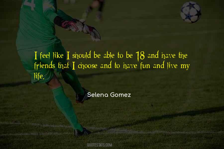 Selena Gomez Quotes #899986