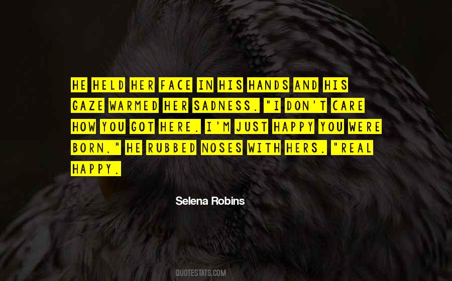 Selena Robins Quotes #4538