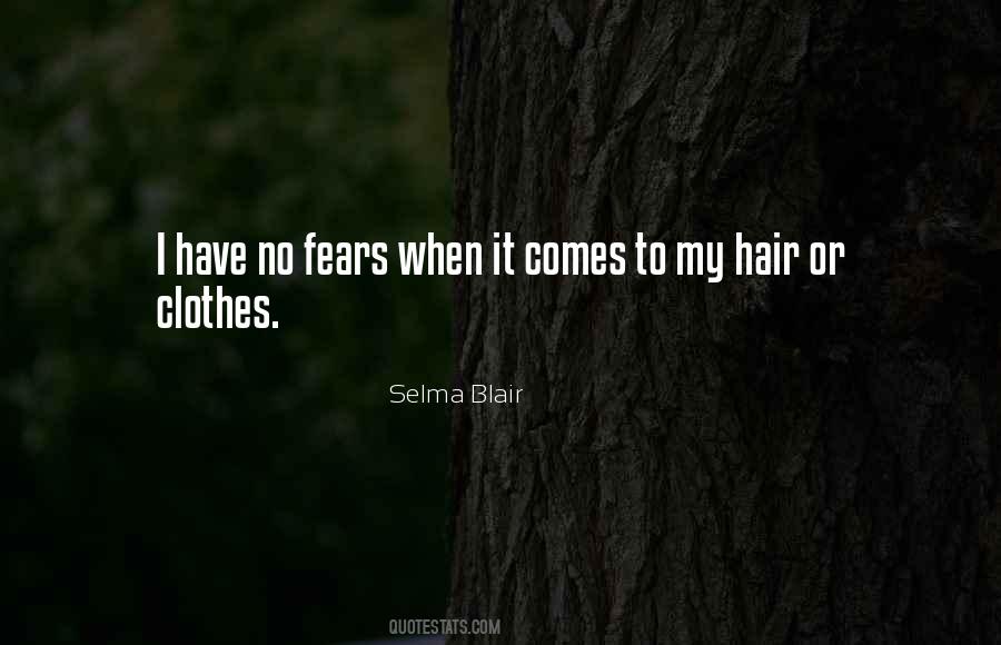 Selma Blair Quotes #1066664