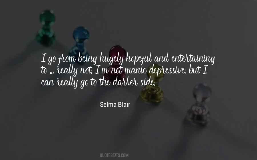 Selma Blair Quotes #1687334