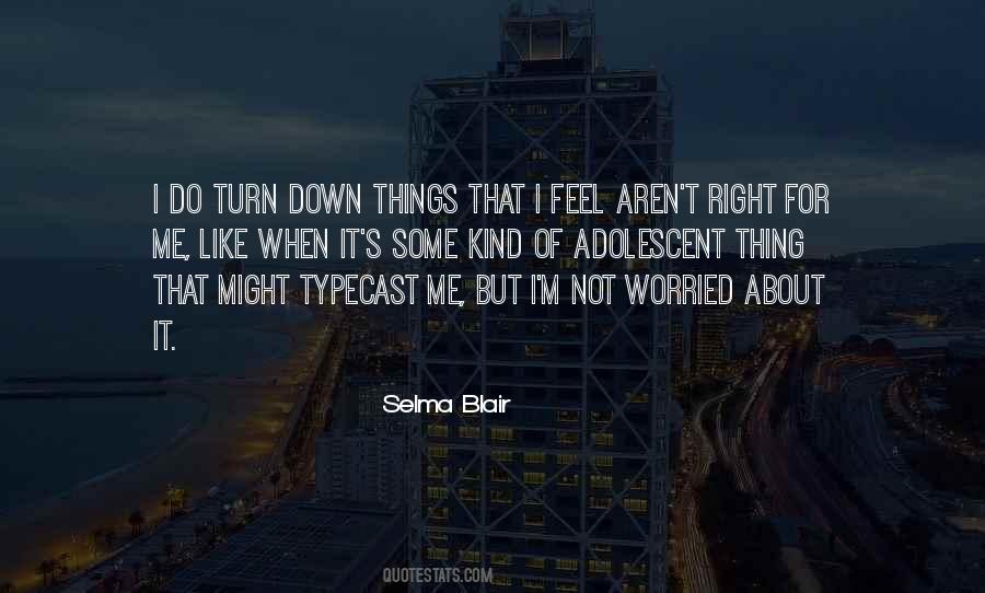 Selma Blair Quotes #557952