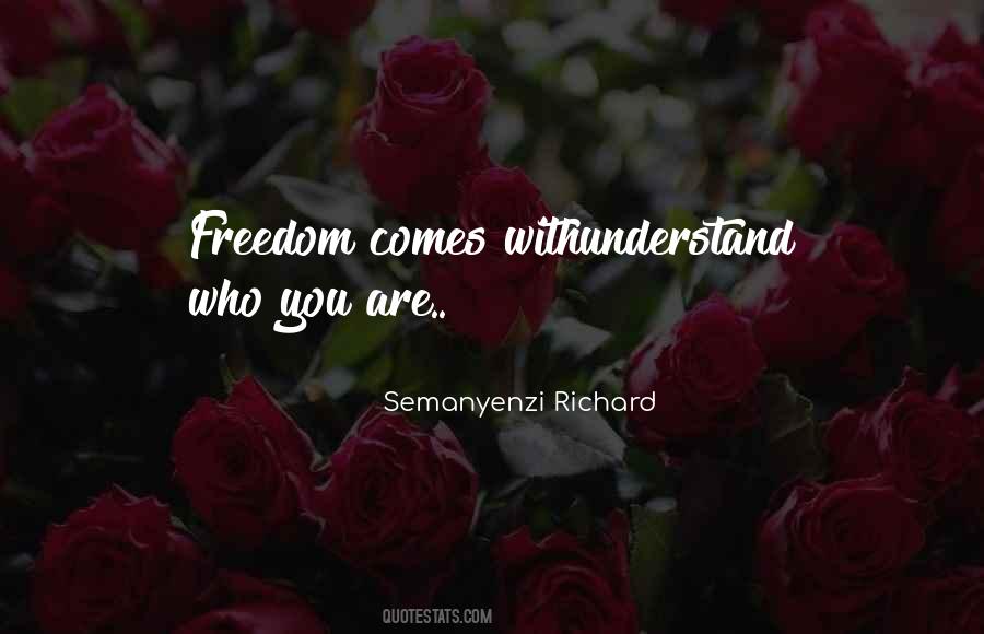 Semanyenzi Richard Quotes #345078