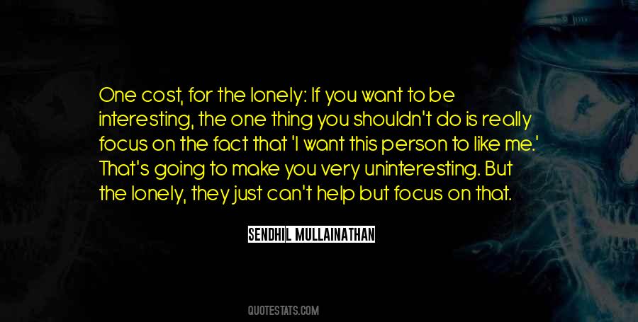 Sendhil Mullainathan Quotes #325753