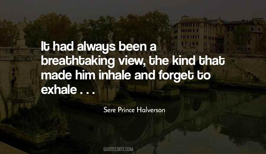 Sere Prince Halverson Quotes #271794