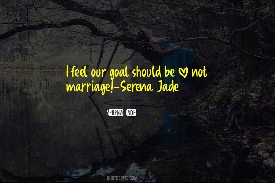 Serena Jade Quotes #1182700