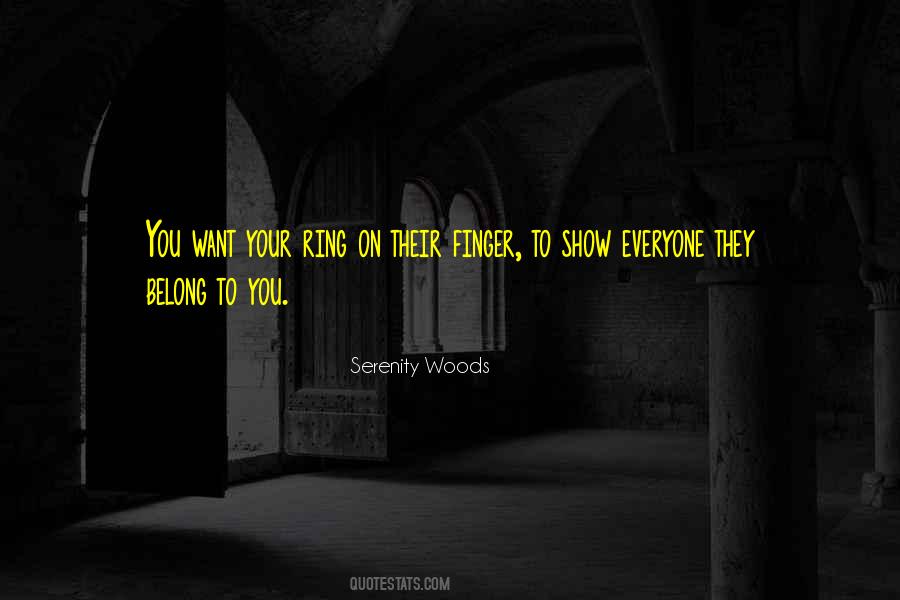 Serenity Woods Quotes #1515099