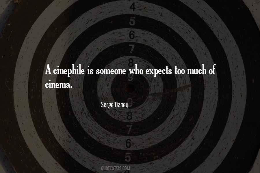 Serge Daney Quotes #583256