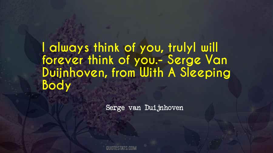 Serge Van Duijnhoven Quotes #338363