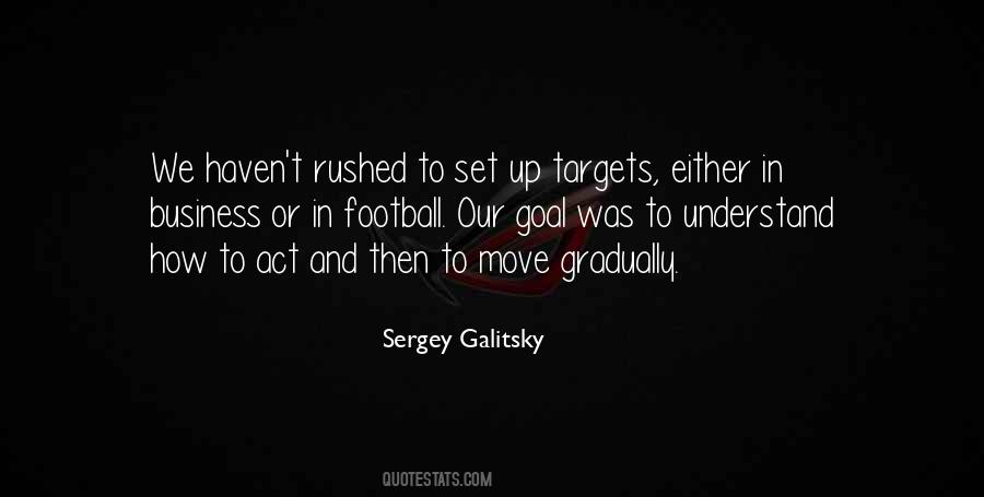 Sergey Galitsky Quotes #214635