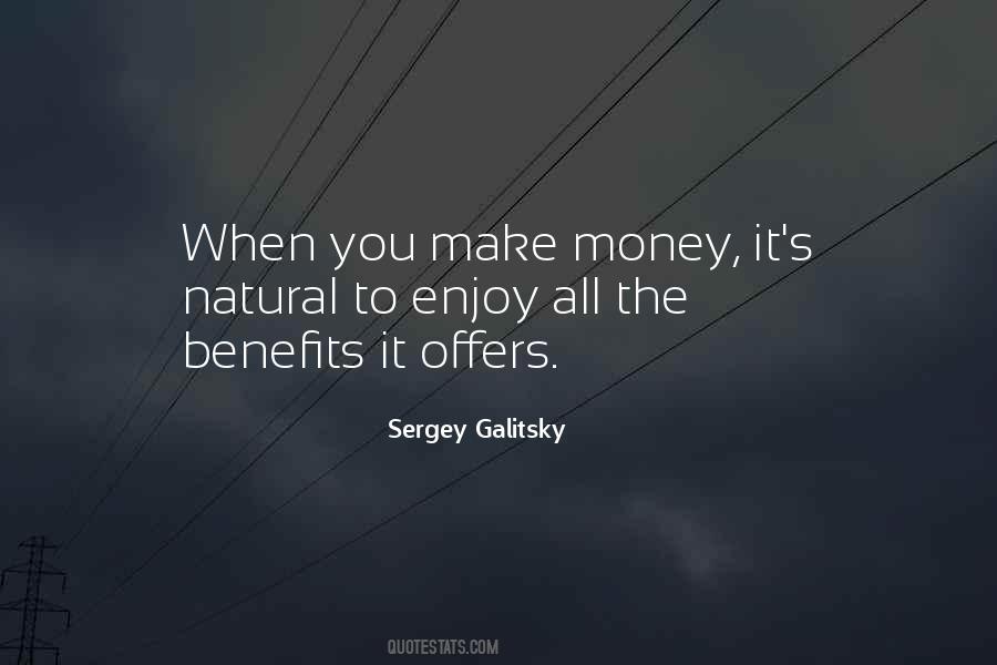 Sergey Galitsky Quotes #251531