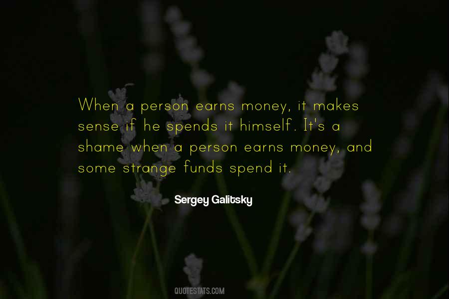 Sergey Galitsky Quotes #57312