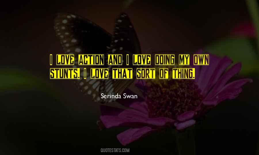 Serinda Swan Quotes #436571
