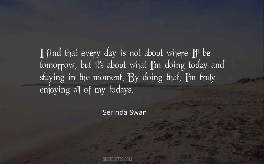 Serinda Swan Quotes #952284