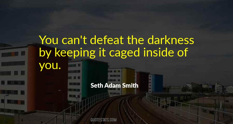 Seth Adam Smith Quotes #1144934