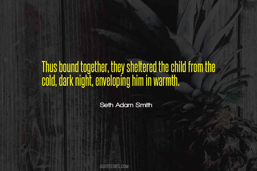 Seth Adam Smith Quotes #163414