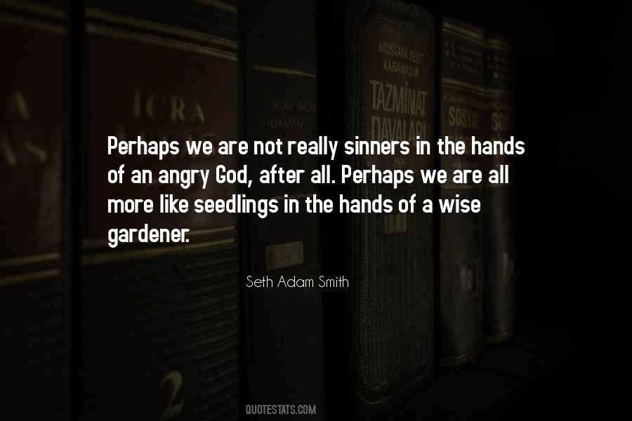Seth Adam Smith Quotes #1681455