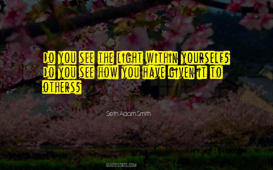 Seth Adam Smith Quotes #1794064