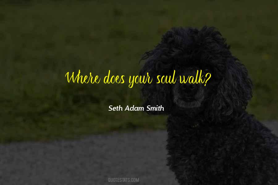 Seth Adam Smith Quotes #843426