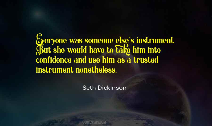 Seth Dickinson Quotes #488889