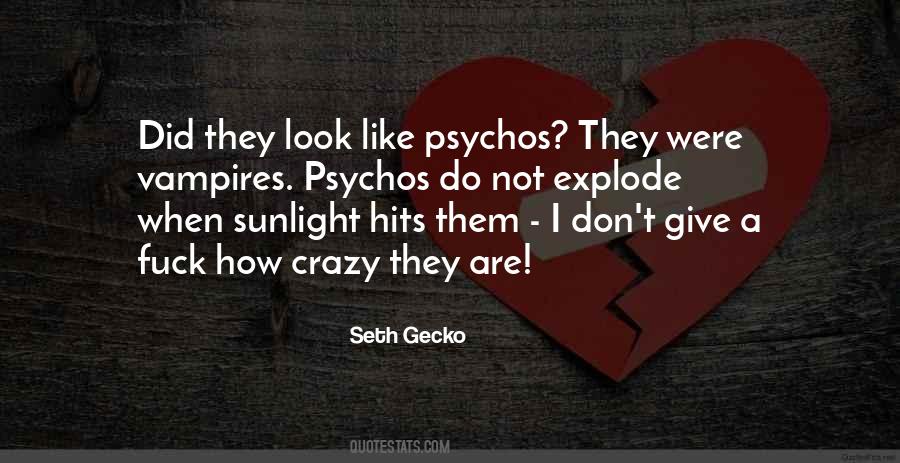 Seth Gecko Quotes #1878997