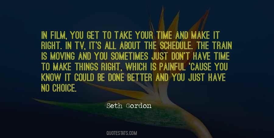 Seth Gordon Quotes #447425