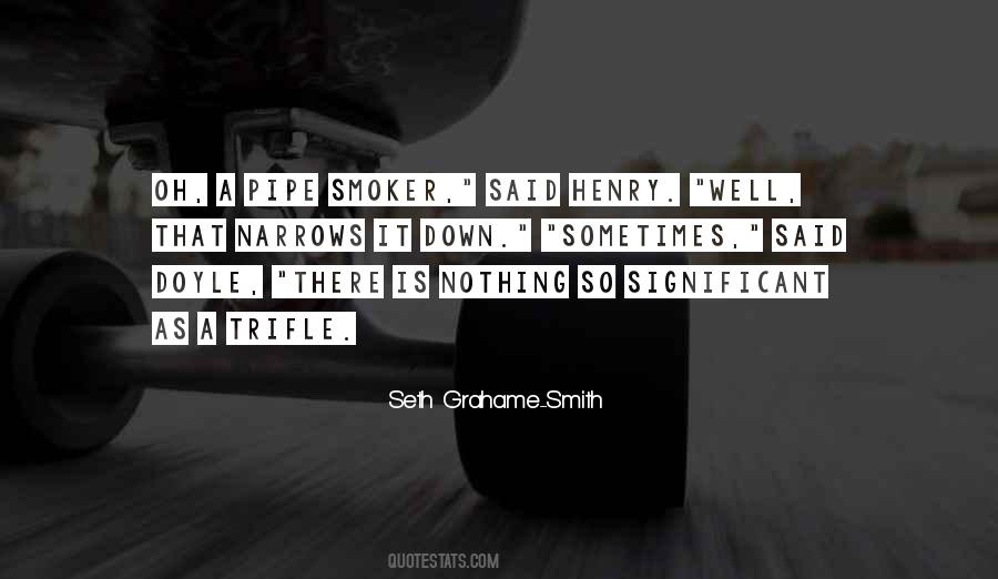 Seth Grahame-Smith Quotes #1644869