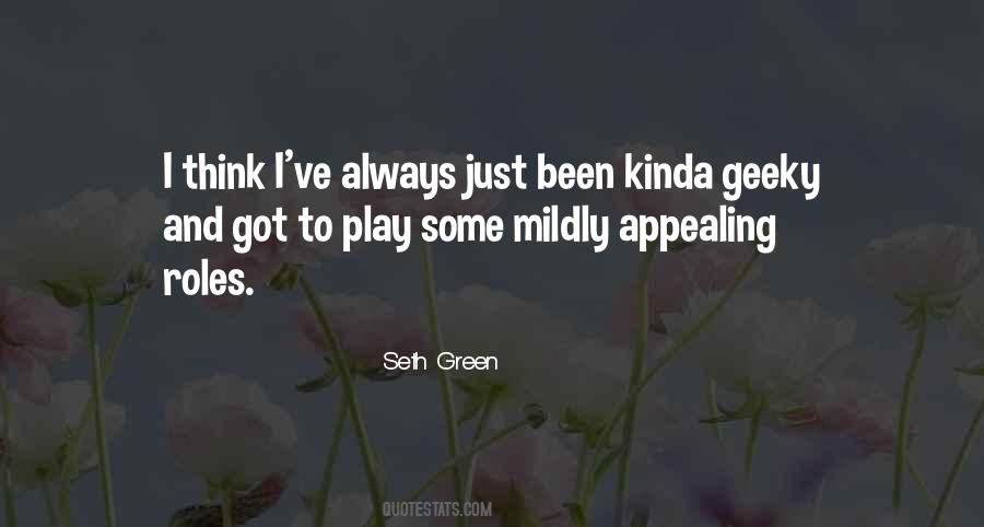 Seth Green Quotes #1362538