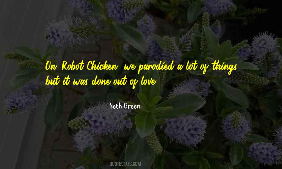 Seth Green Quotes #1520961