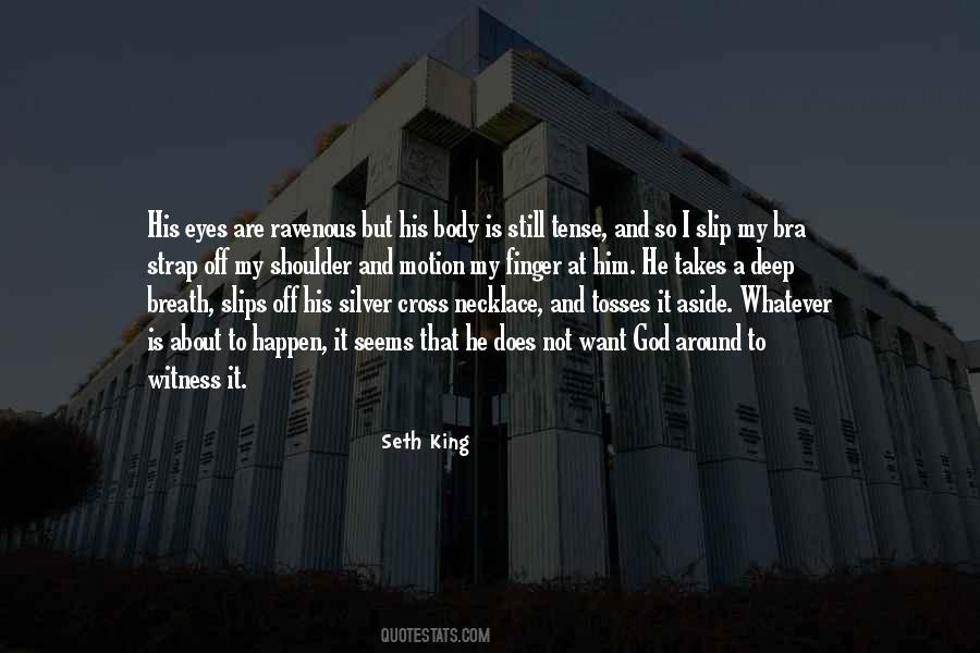 Seth King Quotes #156853