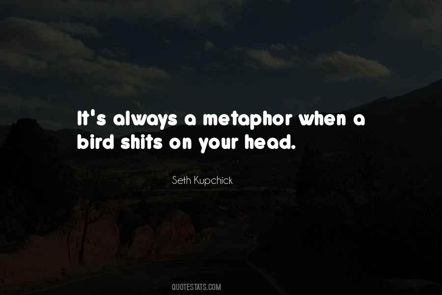 Seth Kupchick Quotes #1430869