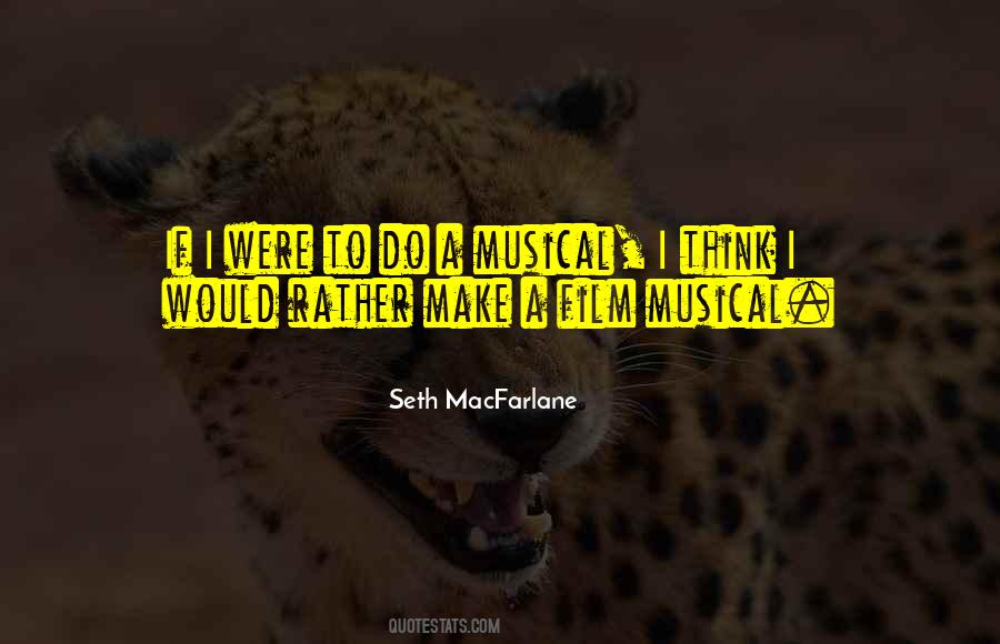 Seth MacFarlane Quotes #149228