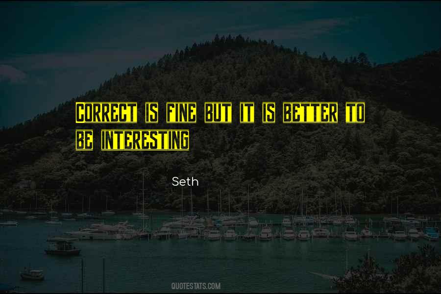 Seth Quotes #1186015