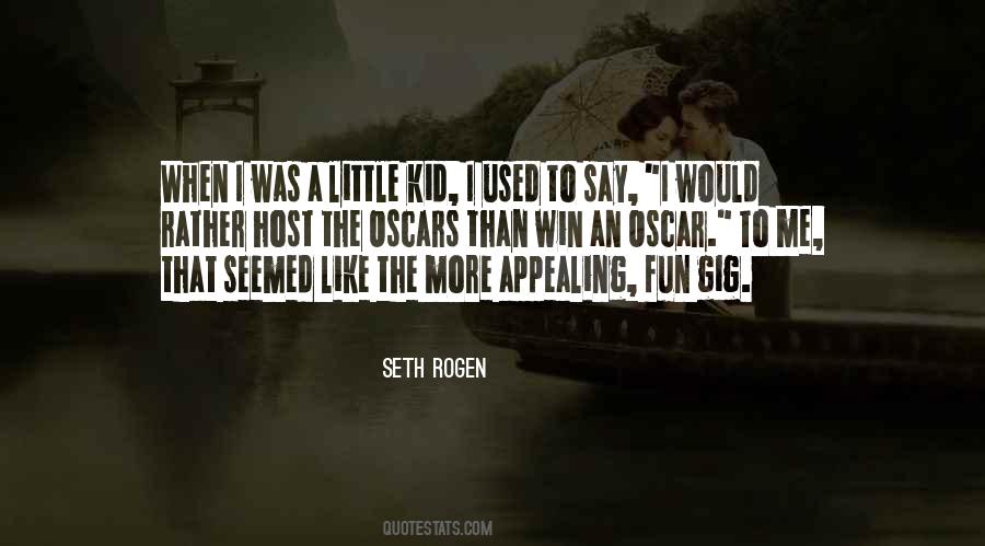Seth Rogen Quotes #57108