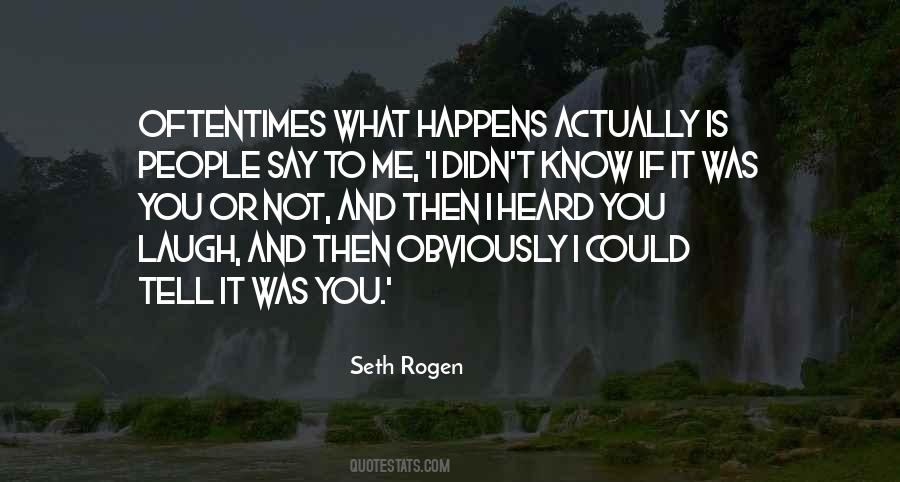 Seth Rogen Quotes #900932
