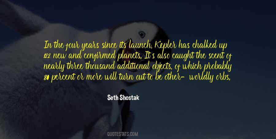 Seth Shostak Quotes #1651921