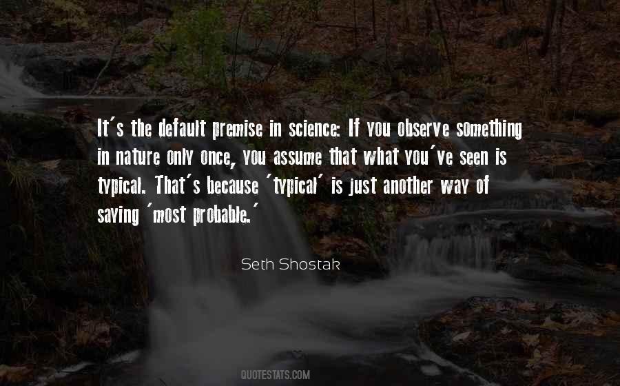 Seth Shostak Quotes #353600