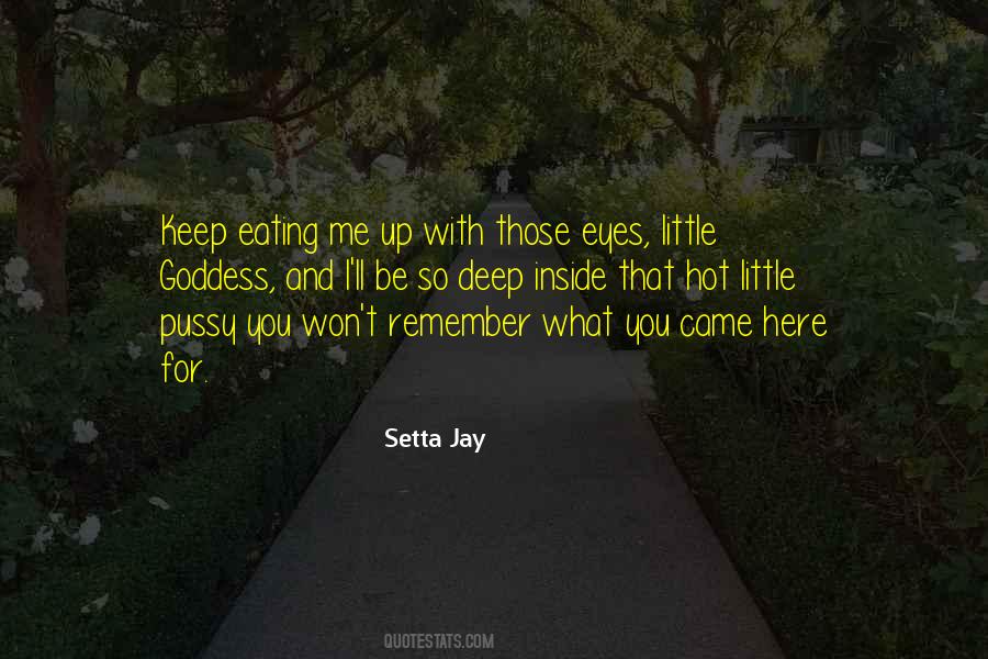 Setta Jay Quotes #1742611