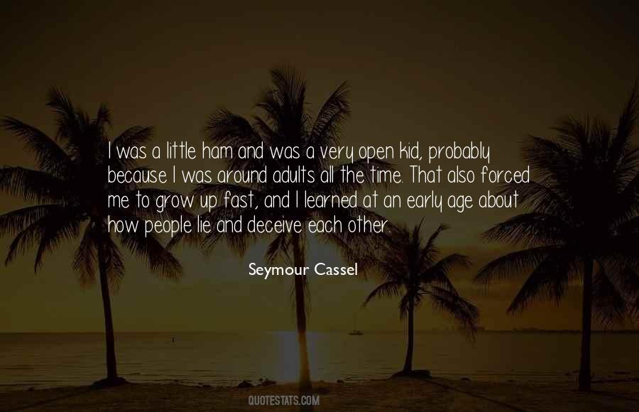 Seymour Cassel Quotes #1200481