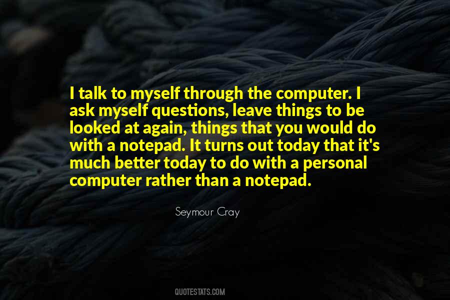 Seymour Cray Quotes #106438