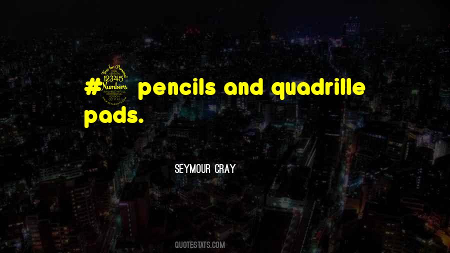 Seymour Cray Quotes #1169792