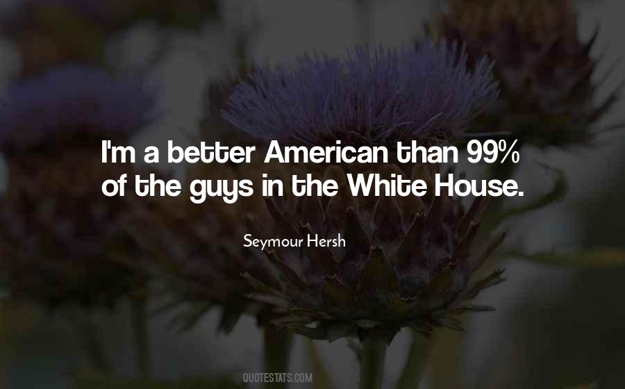 Seymour Hersh Quotes #1619234