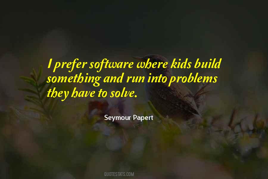 Seymour Papert Quotes #211500