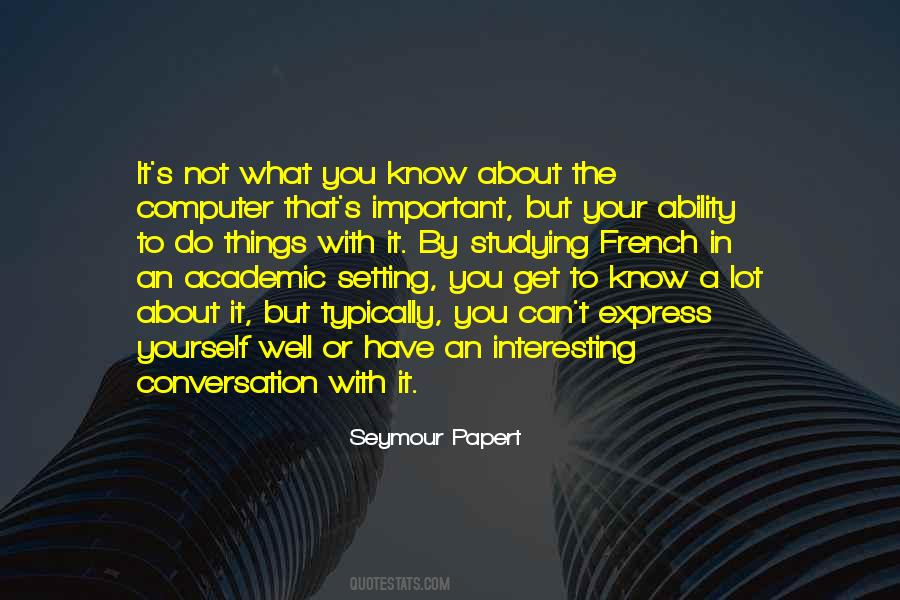 Seymour Papert Quotes #222088