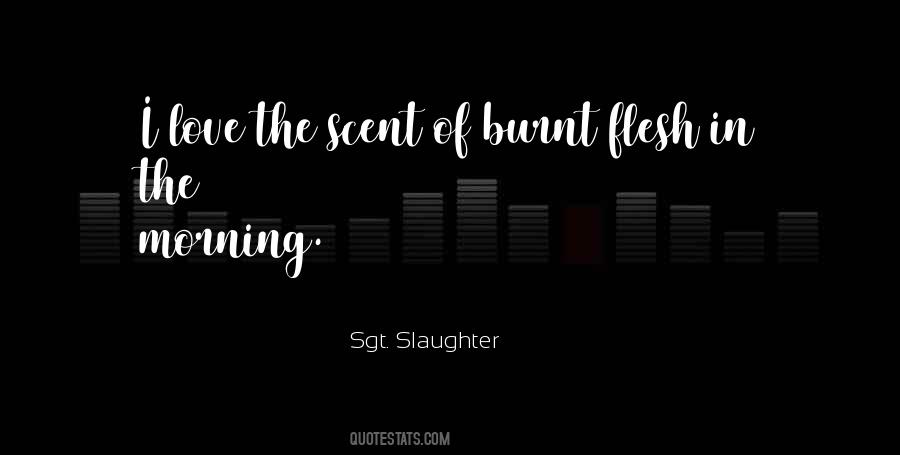 Sgt. Slaughter Quotes #1364291
