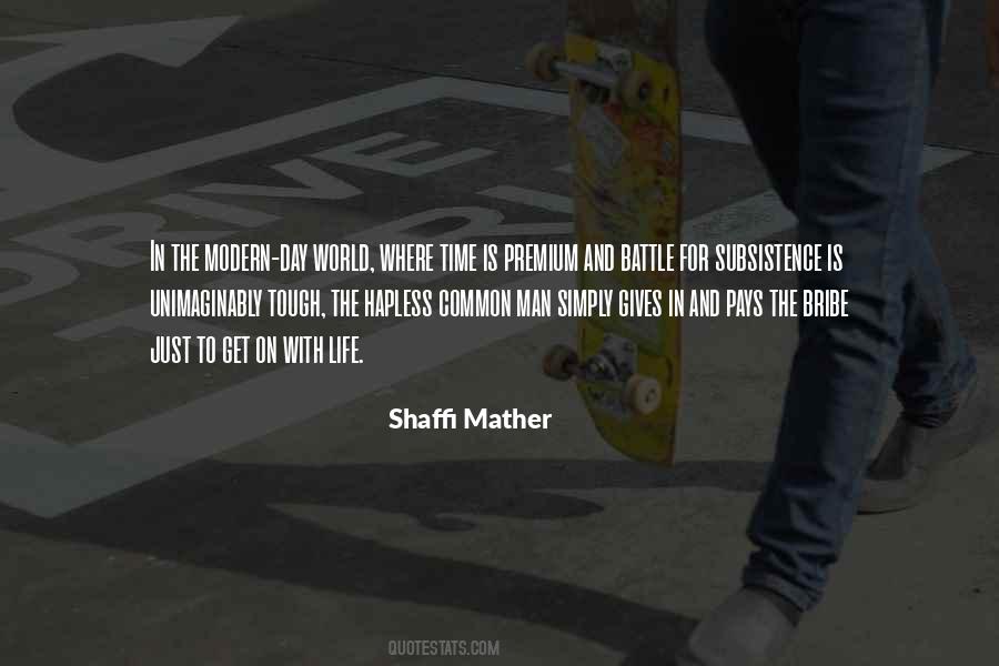 Shaffi Mather Quotes #1612292