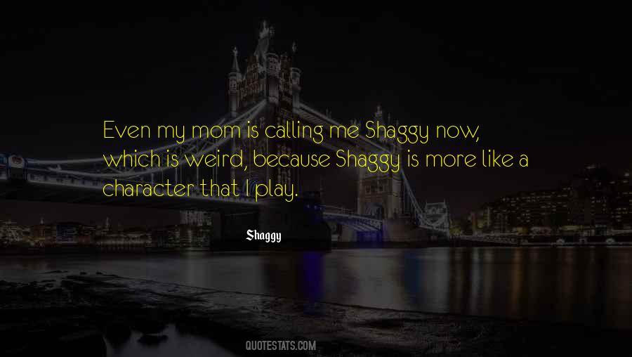 Shaggy Quotes #636094