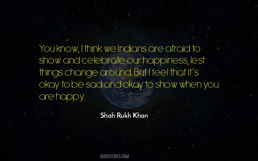 Shah Rukh Khan Quotes #33912