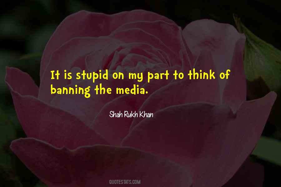 Shah Rukh Khan Quotes #8522